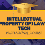 Intellectual Property (IP) Law in Tech – Professional Course