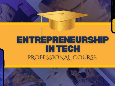 Entrepreneurship in Tech – Professional Course